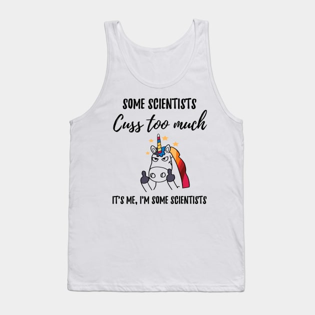 Scientists cuss too much Tank Top by IndigoPine